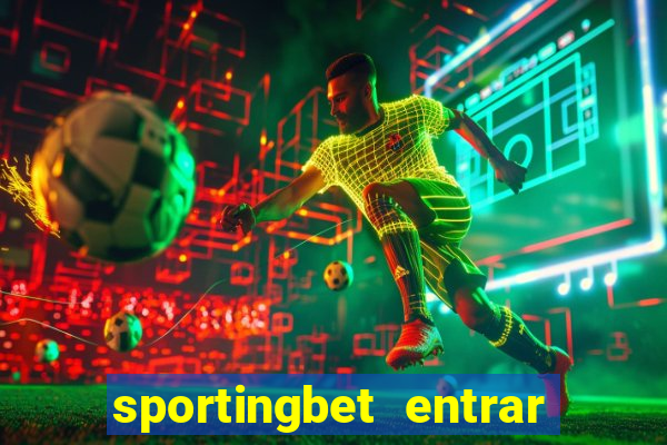 sportingbet entrar na minha conta